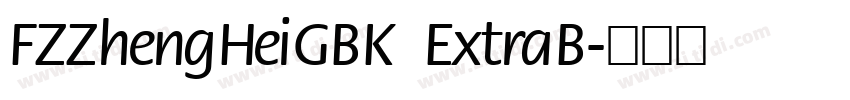 FZZhengHeiGBK ExtraB字体转换
